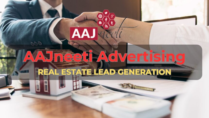 real estate lead generation dubai with aajneeti advertising