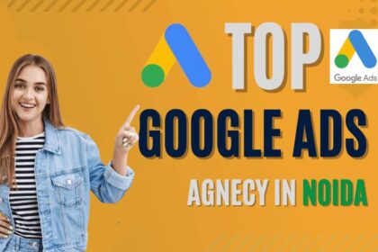 Top Google Ads Management Companies in Noida